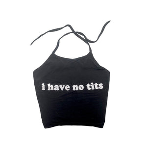 "I have no tits"