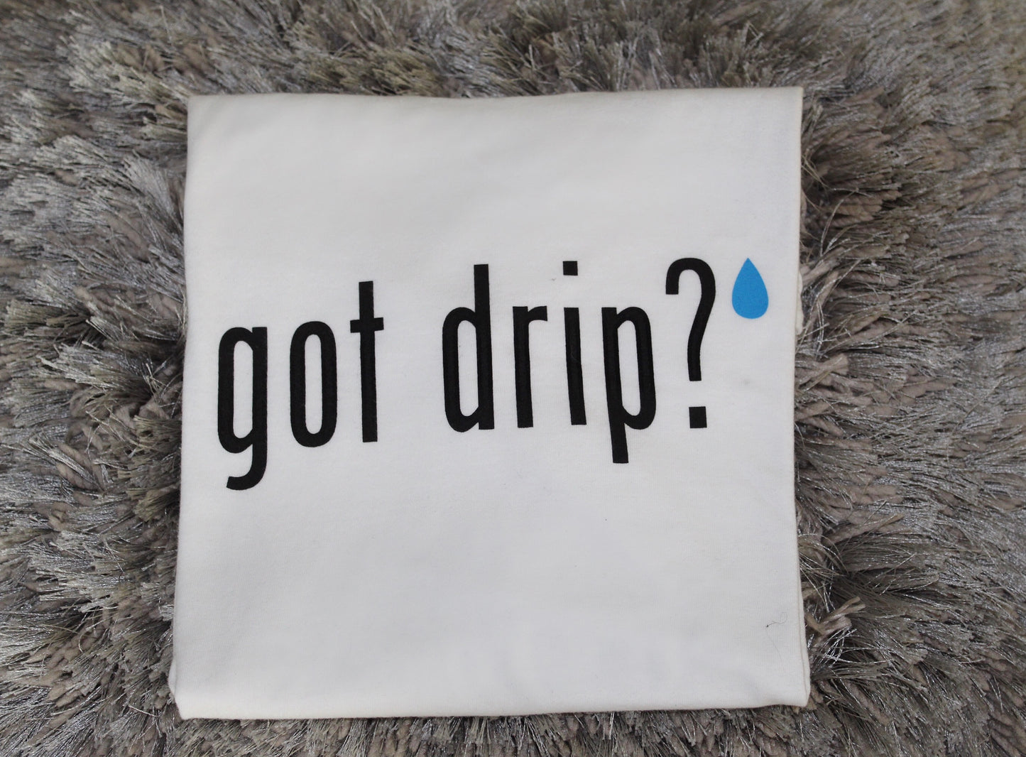 Got Drip Tee