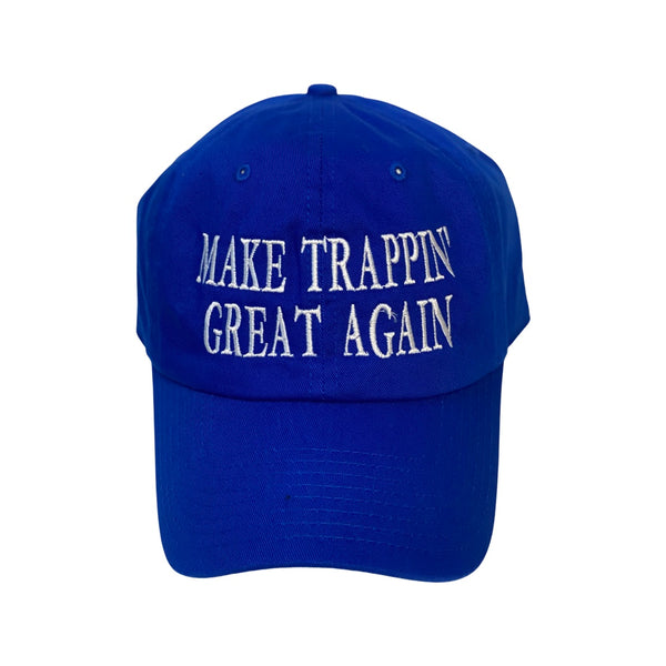 Make Trappin' Great Again.
